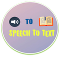 SPEECH TO TEXT