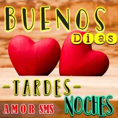 Buenos dias Noches desea amor