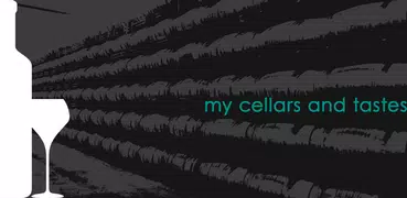 My cellars and tastes