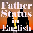 Father Status & Quotes in English : Father Shayari icône