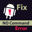 Guide For Fix Android No Command Error APK