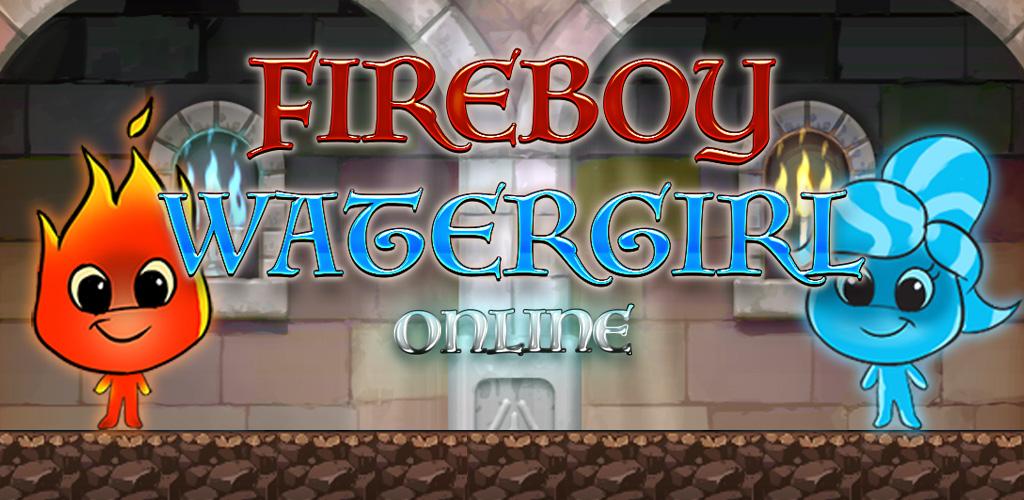 Fireboy and Watergirl: - Fireboy and Watergirl: Online