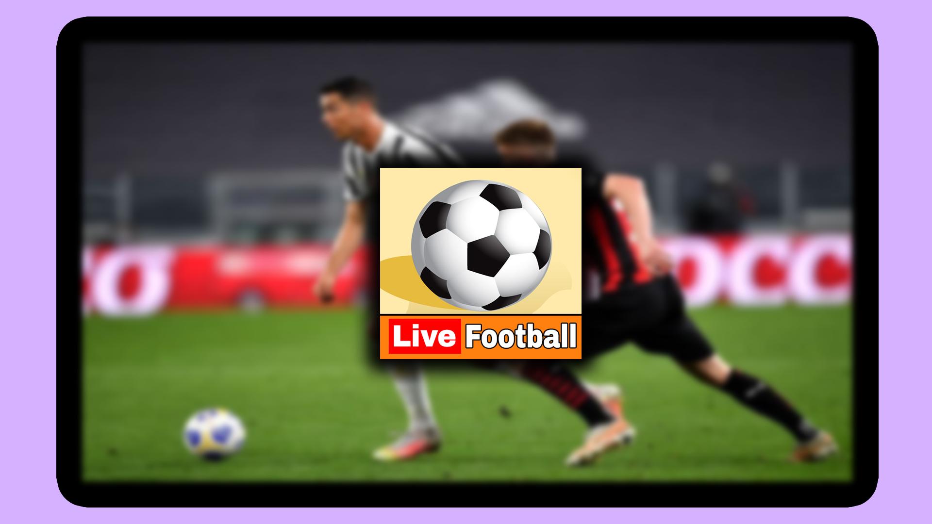 Live Football Score TV for Android - APK Download