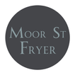 Moor Street Fryer
