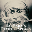 Sai Baba's Devotee Speaks