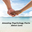 2021 Psychological Love Facts And Relationship