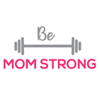 Be Mom Strong Training ícone
