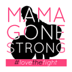 Mama Gone Strong