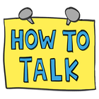 HOW TO TALK: Parenting Tips Zeichen