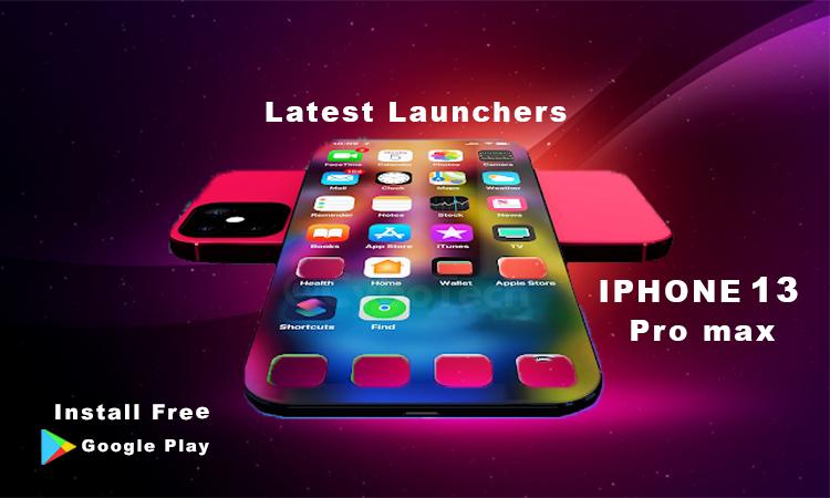 Wallpapers Themes For Iphone 13 Pro Max Launcher安卓下载 安卓版apk 免费下载 Wallpapers Themes For Iphone 13 Pro Max Launcher安卓下载 安卓版apk 免费下载