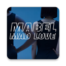 Mabel Mad Love Video Official Song APK