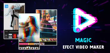 Magic Video Editor : Magic Video Effects