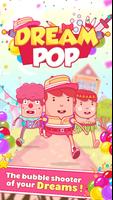 Dream pop: Bubble Shooter Game poster