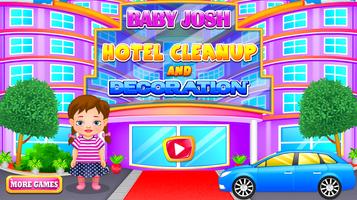Baby Josh Hotel Cleanup and Decoration Affiche