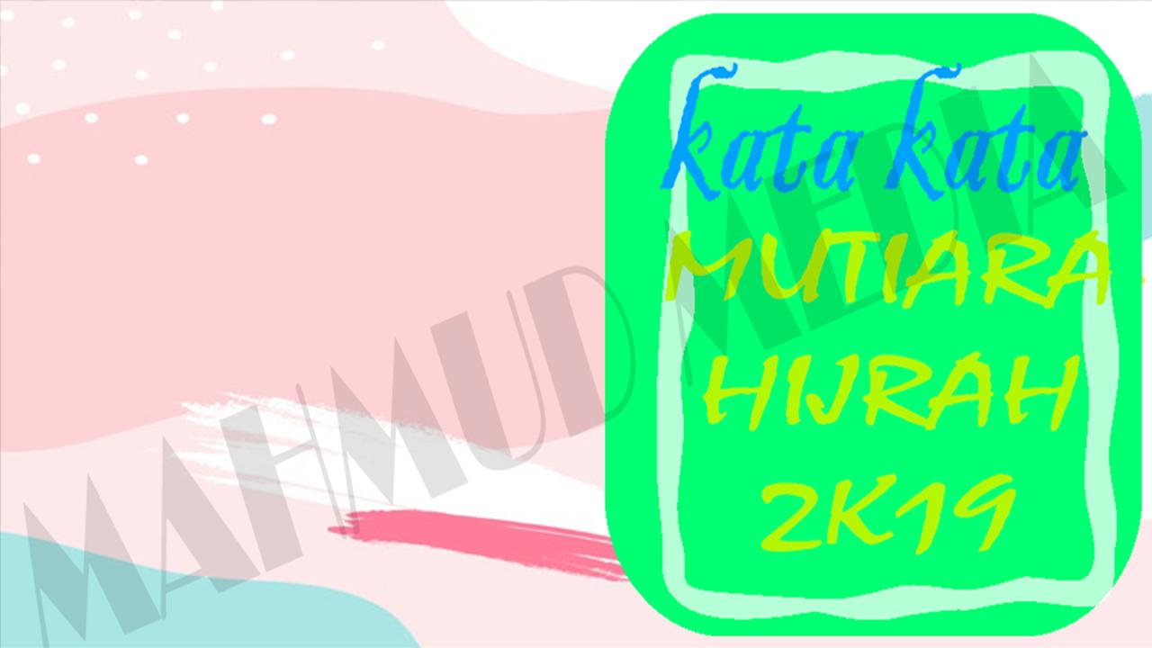 Kata Mutiara Hijrah 2019 For Android Apk Download