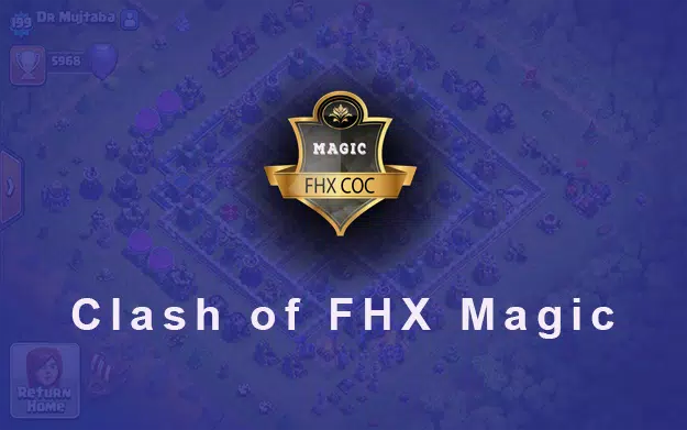 Clash of FHX Magic COC 2019 APK for Android Download