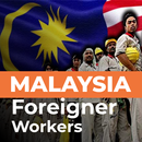 Malaysia Foreigner Worker App aplikacja