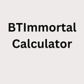 BTImmortal Calculator