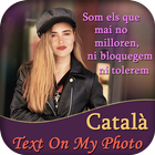 Icona Catalan Text On My Photo