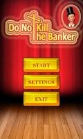 Do Not Kill The Banker capture d'écran 3