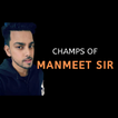 Champs of Manmeet Sir icon
