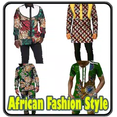 男性のファッションスタイルアフリカ アプリダウンロード