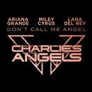 Ariana Grande - Don't Call Me Angel & Miley Cyrus APK