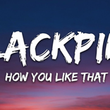 ”Blackpink - How You Like That - Yeezy Music
