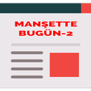 Manşette Bugün-2 Tüm Gazeteler APK