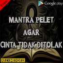 Mantra Pelet Agar Cinta Tidak Ditolak Pasangan APK