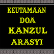 Keutamaan Doa Kanzul Arasyi Le