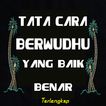 Tata Cara Berwudhu Yang Baik d