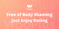 How to Download WooPlus - Dating App for Curvy on Android