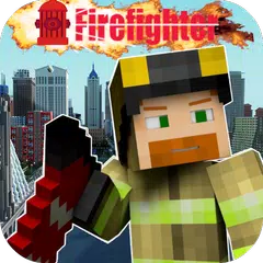 Firefighter Craft - Mad Fireman APK 下載