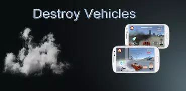 Destroy Vehicles