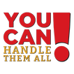 You Can! Handle Them All - The