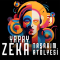 Yapay Zeka Tasarım Atölyesi