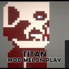 Mod Titan for Melon icono