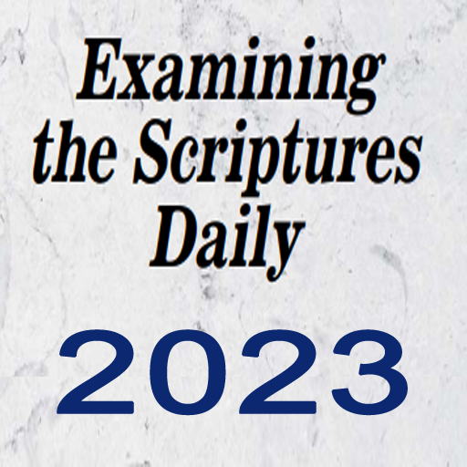 Examinig the Scriptures Daily