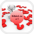 Ghici ce e !