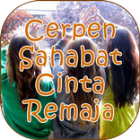 Cerpen Sahabat Cinta Remaja