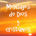 Mensajes de Dios y Cristianos