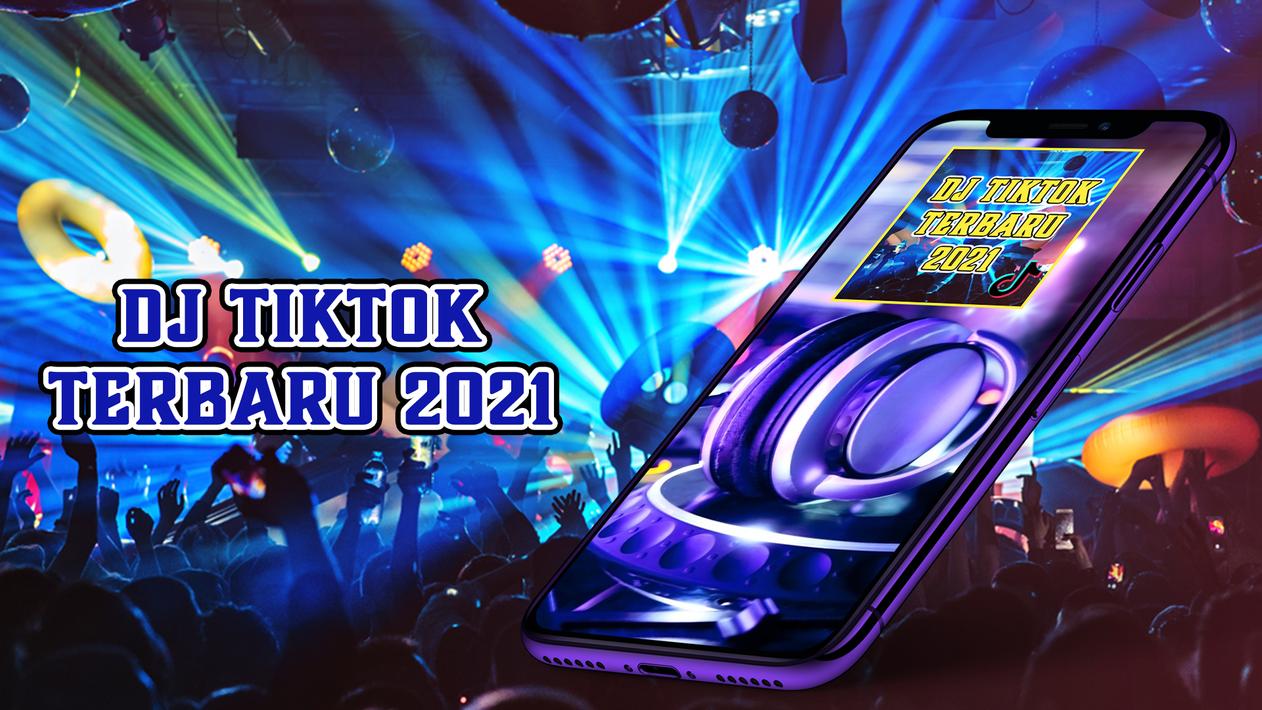 DJ Tiktok Terbaru 2021 pour Android Téléchargez l'APK