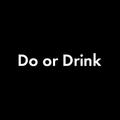 Do or Drink A Water Drinking G