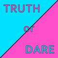 Truth or Dare