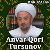 Anvar qori Tursunov ma'ruzalar APK