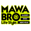 Mawa Bro Life Style