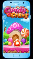 Candy Crush - Match 3 Puzzle Plakat