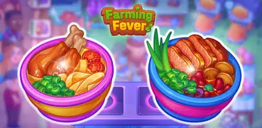 Farming Fever - Cooking game