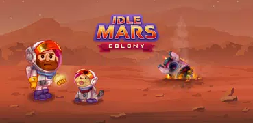 Idle Mars Colony: farm tycoon